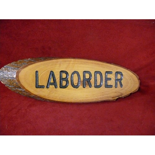 121 - LABORDER WOODEN SIGN AND A WOODEN BOX