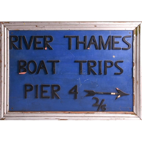 462 - A early to mid 20th century large wooden directional sign, 'River Thames Boat Trips Pier 4, with app... 