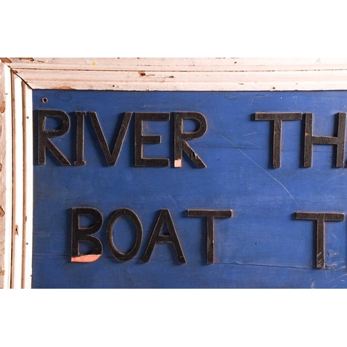 462 - A early to mid 20th century large wooden directional sign, 'River Thames Boat Trips Pier 4, with app... 