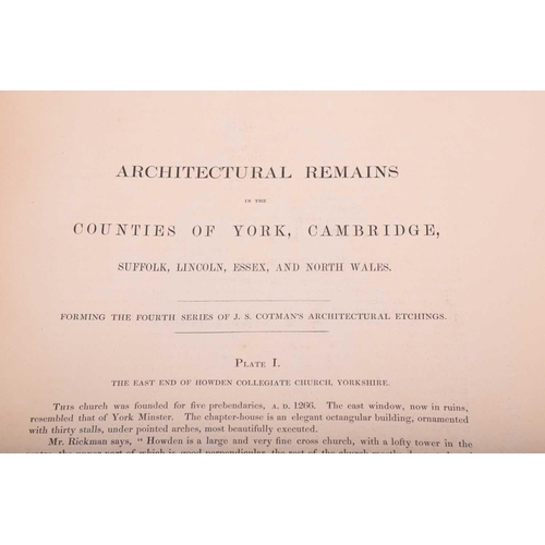 10 - John Sell Cotman, 'Etchings - Specimens of Castellated & Ecclesiastical Remains in Norfolk', 'Etchin... 