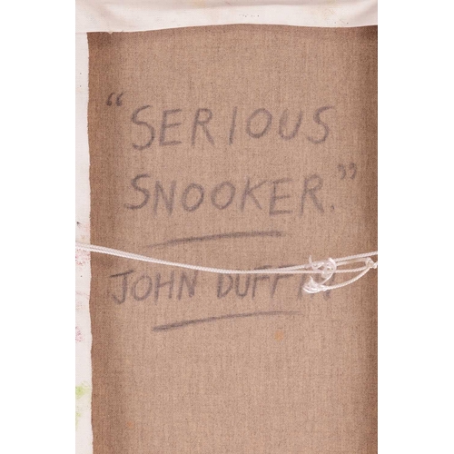 30 - † John Duffin (b.1965), Serious Snooker, signed 'Duffin' (lower right) and inscribed verso, oil on c... 