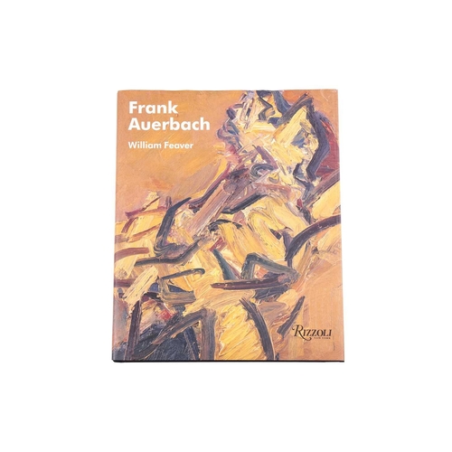 112 - Feaver, William: Frank Auerbach, 1st edition published by Rizzoli International, 2009, signed by Fra... 