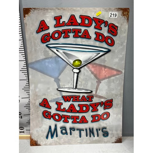 219 - Tin sign 'martini' a ladys gotta do