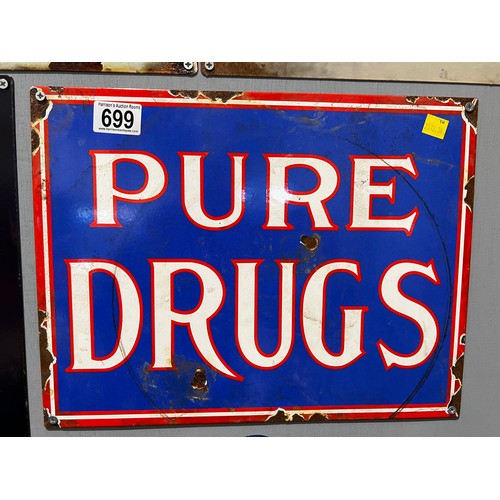 699 - Enamel pure drugs sign