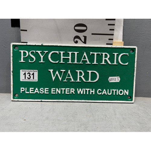 131 - Cast iron Psychiatric ward sign