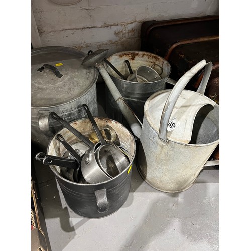 86 - Quantity galvanized watering cans, pots etc