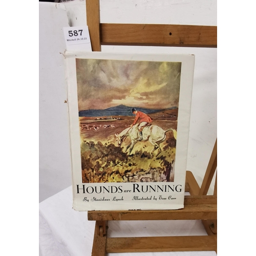 587 - S. Lynch.  Hounds are Running, c.1950, Illustrated.