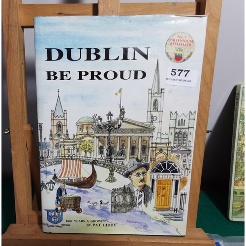 577 - Dublin Be Proud, 1st Edition Hardback by Pat Liddy (In Celebration of Dublin's Millennium Year 1988)... 