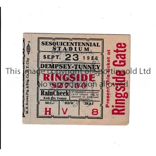 366 - BOXING      Ringside gate ticket for Jack Dempsey v Gene Tunney, 23/9/1926 at the Sesquicentennial S... 