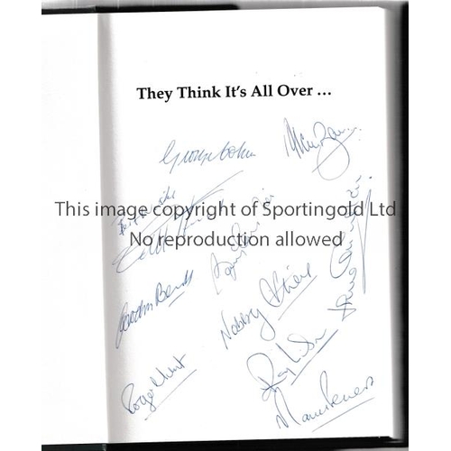 400 - ENGLAND AUTOGRAPHS 1966     Hardback book and dust jacket, They Think It's All Over, signed by 10 of... 