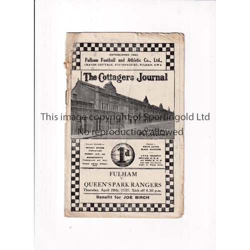 711 - FULHAM V QPR 1937       Programme for the Benefit match at Fulham 29/4/1937, worn.    Fair