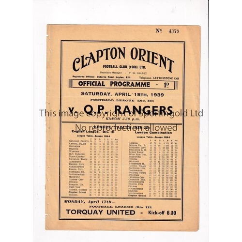 731 - CLAPTON ORIENT V QPR 1939      Programme for the League match at Clapton 15/4/1939, ex-binder, very ... 