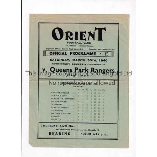 734 - CLAPTON ORIENT V QPR 1940      Programme for the F.L. South D match at Clapton 30/3/1940, horizontal... 