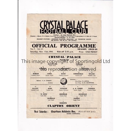 763 - CRYSTAL PALACE V CLAPTON ORIENT 1944     Single sheet programme for the match at Palace 11/11/1944, ... 