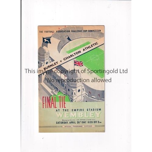 799 - 1947 FA CUP FINAL      Programme for Charlton Athletic v Burnley, slight vertical crease.    General... 