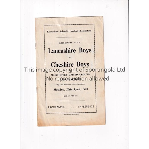 817 - MANCHESTER UNITED / NEUTRAL AT OLD TRAFFORD       Programme for Lancashire Boys v Cheshire Boys 20/4... 