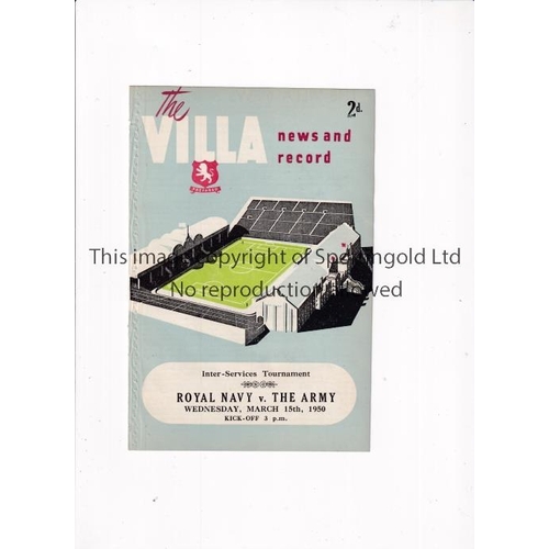 842 - NEUTRAL AT ASTON VILLA    Programme for Royal Navy v The Army 15/3/1950, ex-binder.    Generally goo... 