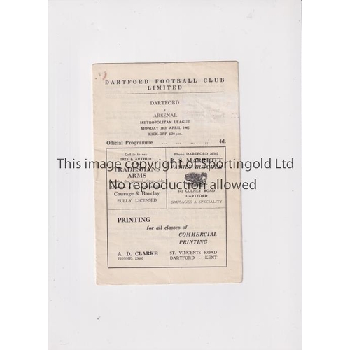 281 - ARSENAL     Programme for the away Met. League match v Dartford 30/4/1962, very slightly creased and... 