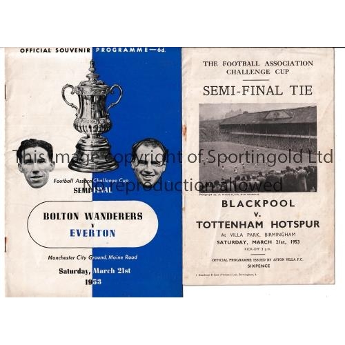 57 - 1953 FA CUP SEMI-FINALS      Programmes for Bolton v Everton at Man. City and Blackpool v Tottenham ... 