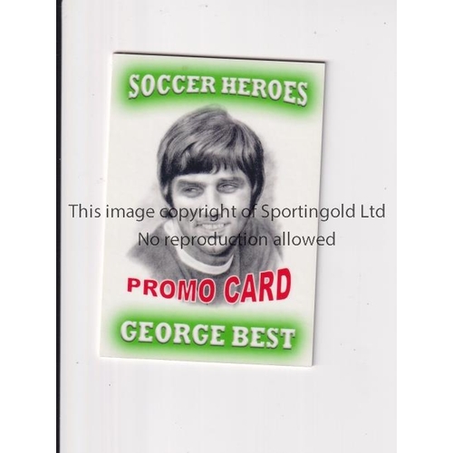 664 - GEORGE BEST LIMITED EDITION PROMO CARD     One of 12 issued by Jim Hossack 2006.     Mint