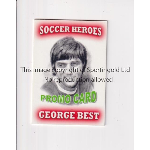 665 - GEORGE BEST LIMITED EDITION PROMO CARD     One of 24 issued by Jim Hossack 2006.     Mint