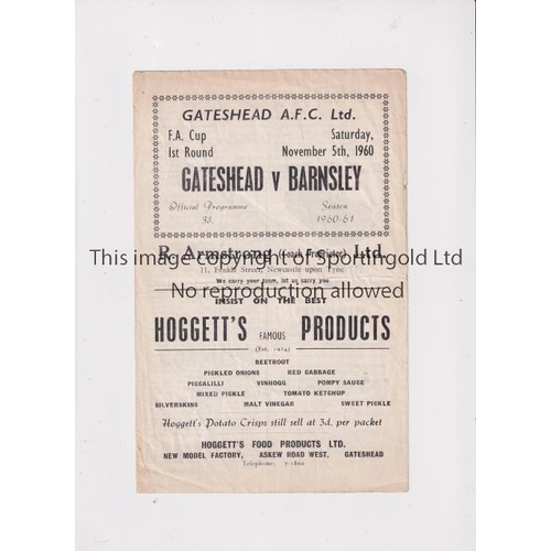 850 - GATESHEAD AFC V BARNSLEY 1960 FA CUP      Programme for the tie at Gateshead 5/11/1960 in their firs... 