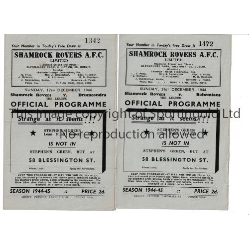 211 - SHAMROCK ROVERS      Two home programmes for the 1944/5 season v Drumcondra 17/12/1944, slightly cre... 