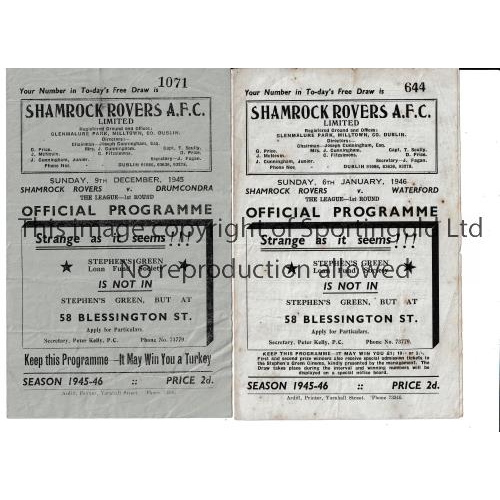 213 - SHAMROCK ROVERS      Two home programmes for the 1945/6 season v Drumcondra 9/1/1945 and Waterford 6... 