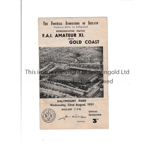 332 - F.A. IRELAND AMATEUR XI V GOLD COST 1951      Programme for the match at Dalymount Park, Dublin 22/8... 