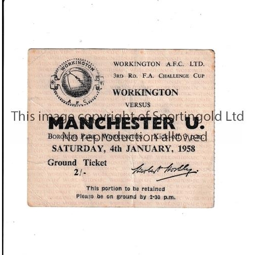 353 - MANCHESTER UNITED      Ticket for away FA Cup tie v Workington FA Cup 4/1/1958, very slightly crease... 