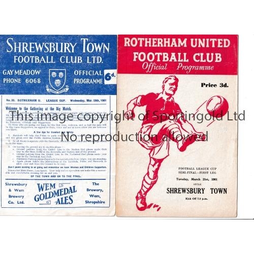 411 - 1961 LEAGUE CUP SEMI-FINALS     Two programmes at Rotherham United v Shrewsbury scores entered and s... 