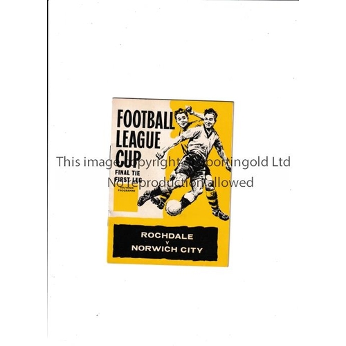 412 - 1962 LEAGUE CUP FINAL     Programme for the first leg at Rochdale v Norwich City.    Very good