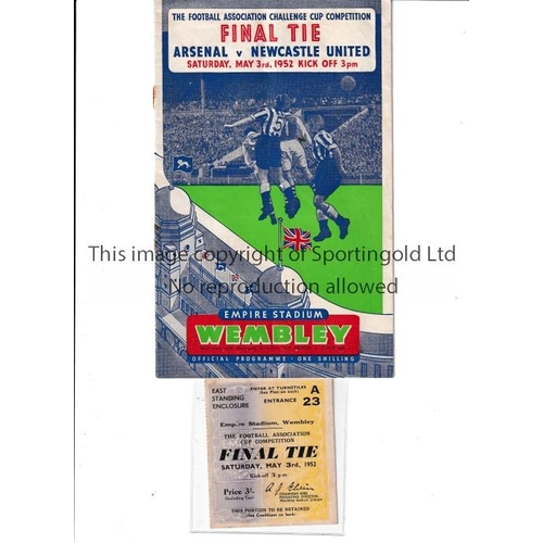 1575 - 1952 FA CUP FINAL     Programme and ticket for Arsenal v Newcastle United. Programme has a slight ve... 