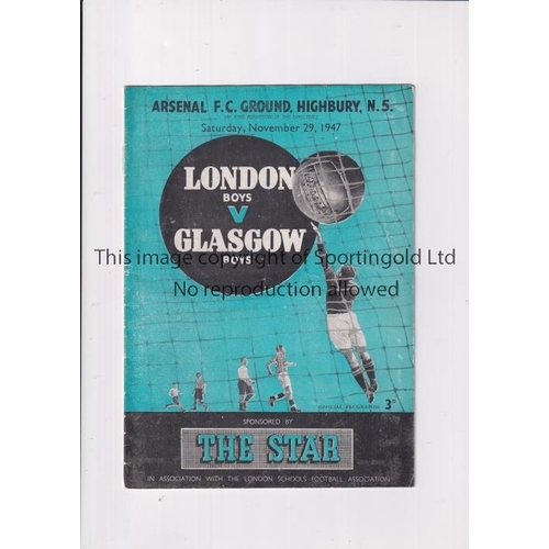 115 - NEUTRAL AT ARSENAL     Programme for London Boys v Glasgow Boys 29/11/1947.    Generally good