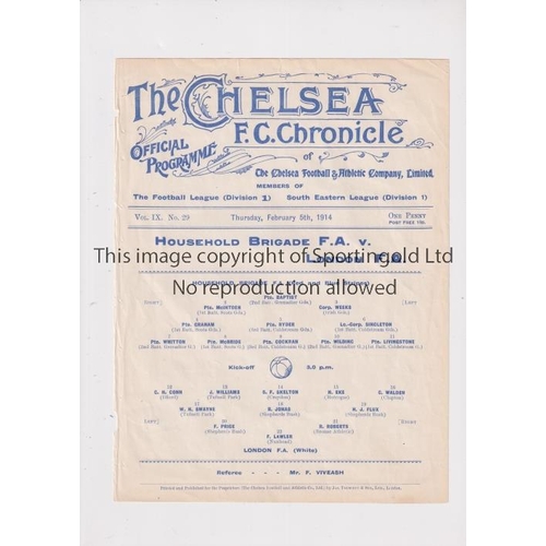 30 - NEUTRAL AT CHELSEA 1914       Single sheet programme for Household Brigade F.A. v London F.A. 5/2/19... 