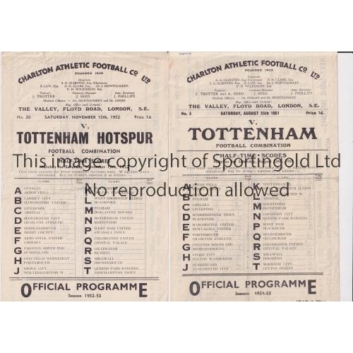 46 - CHARLTON ATHLETIC V TOTTENHAM HOTSPUR      Two single sheet programmes for Football Combination matc... 