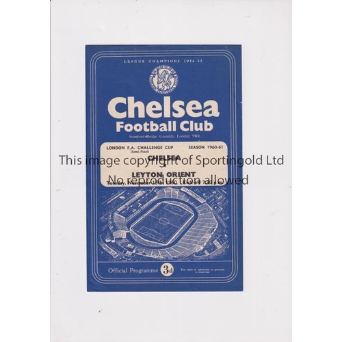 49 - CHELSEA     Programme for the London Challenge Cup Semi-Final at home v Leyton Orient 15/11/1960, ve... 