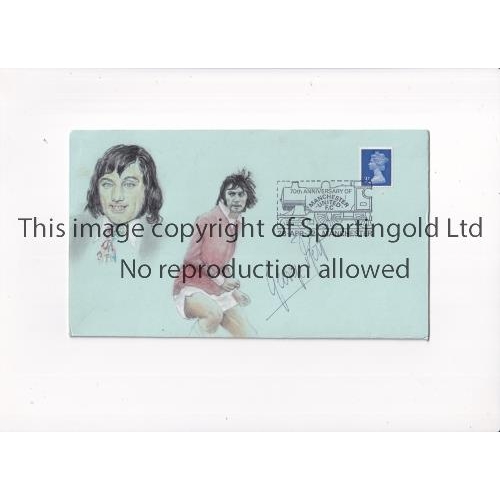 25 - GEORGE BEST AUTOGRAPH        A hand painted envelope hand stamped 70th Anniversary of Manchester Uni... 