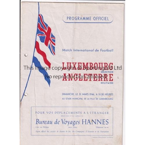 285 - 1946 LUXEMBOURG v ENGLAND XI           Official 16 page programme played 31/3/1946 at Stade Municipa... 