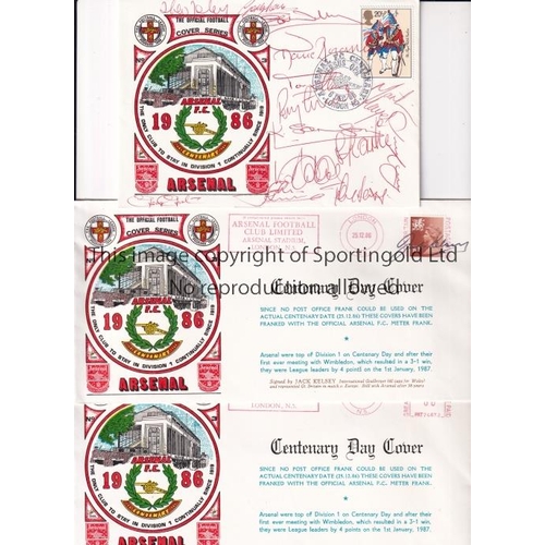 462 - ARSENAL / AUTOGRAPHS     Three First Day Covers, 1986 signed by 14 including George Graham, Theo Fol... 