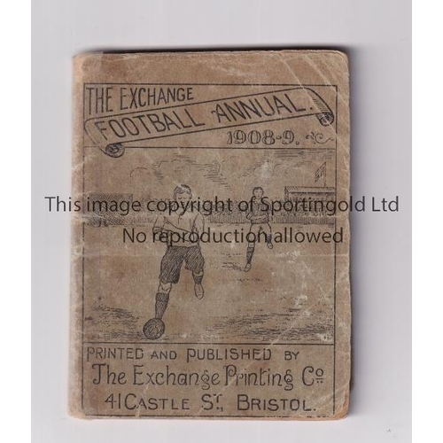 7 - THE EXCHANGE FOOTBALL ANNUAL     Annual for season 1908/9 with clear tape repair on the spine, sligh... 