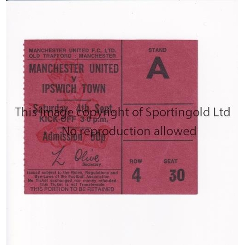 315 - MANCHESTER UNITED       Ticket for the home league match v Ipswich Town 4/9/1971, slightly creased. ... 