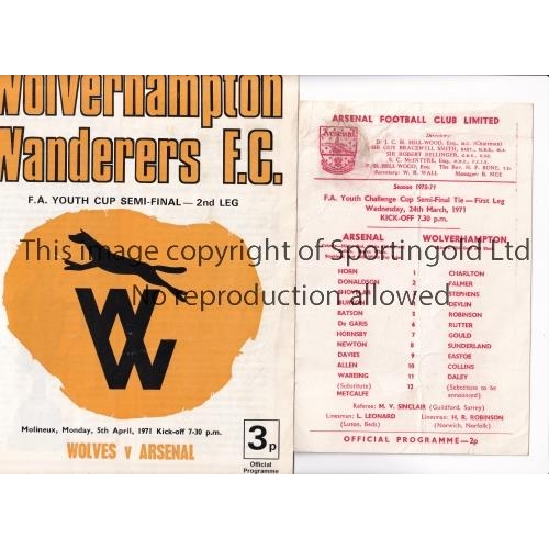 87 - 1971 FA YOUTH CUP SEMI-FINAL / ARSENAL V WOLVES      Programmes for both legs: at Arsenal 24/3/71 si... 