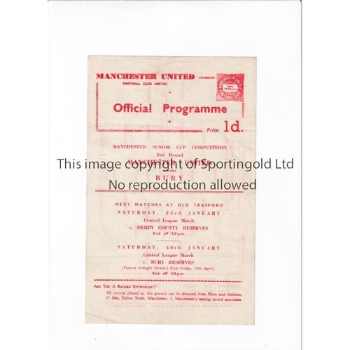 244 - MANCHESTER UNITED        Single sheet home programme for the Manchester Senior Cup tie v Bury 20/1/1... 
