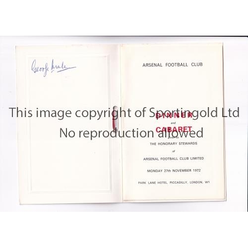 276 - ARSENAL / AUTOGRAPH      Menu for the Honorary Stewards Dinner and Cabaret 27/11/1972 signed inside ... 