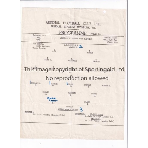 30 - 1965 LONDON YOUTH CUP FINAL / ARSENAL V QPR      Single sheet programme for the match at Highbury 8/... 