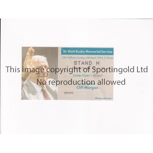 123 - MANCHESTER UNITED / SIR MATT BUSBY      Ticket for the Memorial Service at Old Trafford 24/4/1994.  ... 