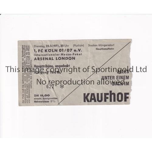155 - ARSENAL     Ticket for the away Fairs Cup Quarter Final 2nd Leg tie v Cologne at the Stadium Mungers... 
