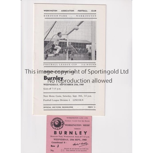 1118 - WORKINGTON V BURNLEY 1967 LEAGUE CUP     Programme and ticket for the tie at Workington 25/9/1958.  ... 