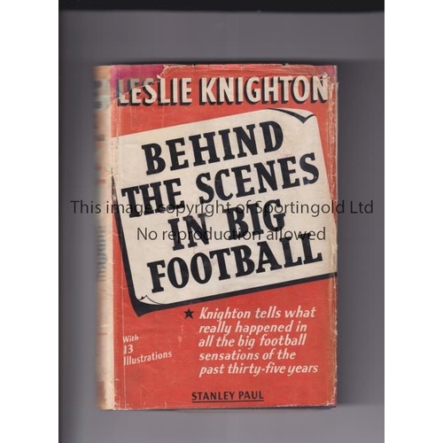 219 - ARSENAL / LESLIE KNIGHTON BOOK       Hardback book and repaired dust jacket for 